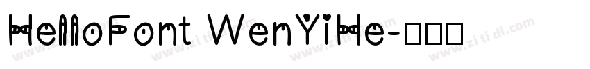 HelloFont WenYiHe字体转换